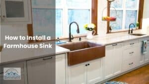 Blogs 7 How to Install a Farmhouse Sink